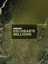 ���ɵĲƱ� Finding Escobar  #39;s Millions[��Ӱ��˵]